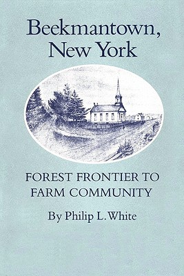Book Beekmantown, New York: Forest Frontier to Farm Community free