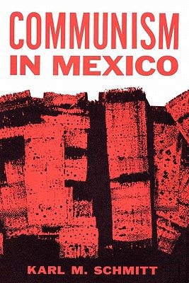 Book Communism in Mexico: A Study in Political Frustration free