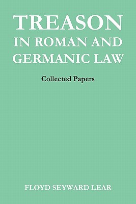 Book Treason in Roman and Germanic Law: Collected Papers free
