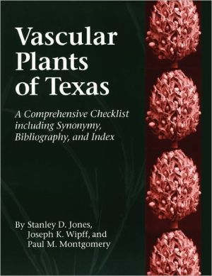 Book Vascular Plants of Texas: A Comprehensive Checklist Including Synonymy, Bibliography, and Index free