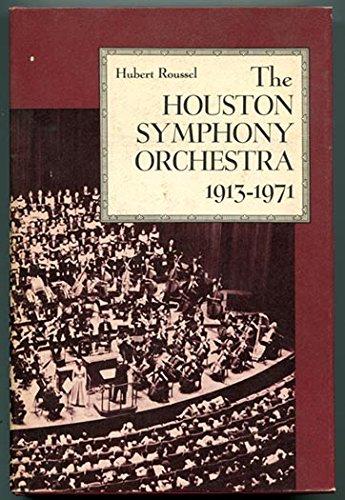 Book The Houston Symphony Orchestra: 1913-1971 free