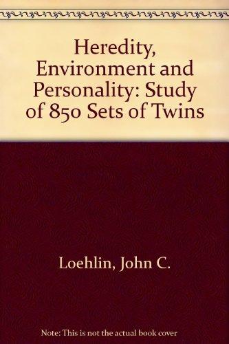 Book Heredity, Environment and Personality: A Study of 850 Sets of Twins free