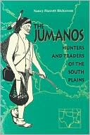 Book The Jumanos: Hunters and Traders of the South Plains free