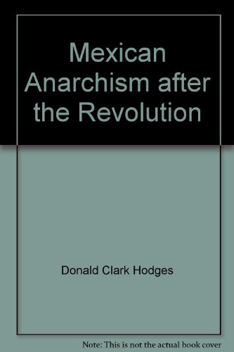 Book Mexican Anarchism after the Revolution free