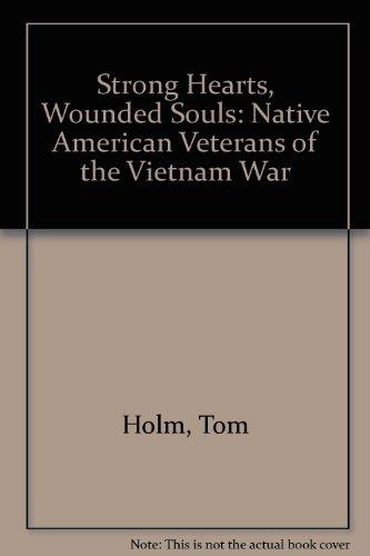 Book Strong Hearts, Wounded Souls: Native American Veterans of the Vietnam War free
