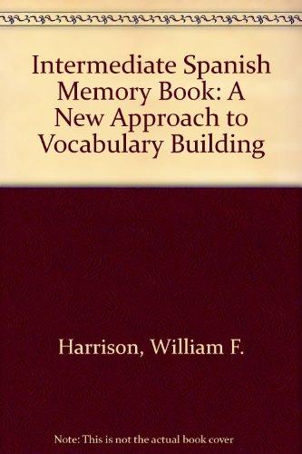 Book Intermediate Spanish Memory Book: A New Approach to Vocabulary Building free