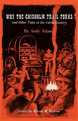 Book Why the Chisholm Trail Forks and Other Tales of the Cattle Country free