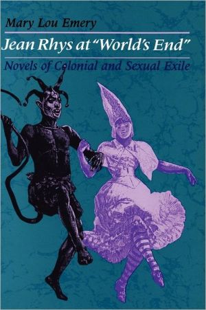 Book Jean Rhys at "World's End": Novels of Colonial and Sexual Exile free