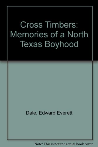 Book Cross Timbers Memories Of A North Texas Boyhood free