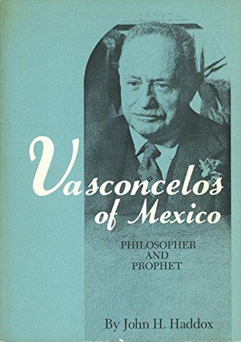 Book Vasconcelos Of Mexico, Philosopher And Prophet, (pan America) free