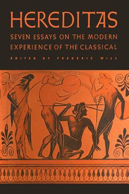 Book Hereditas: Seven Essays on the Modern Experience of the Classical free