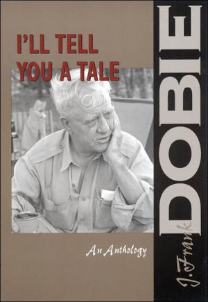Book I’ll Tell You a Tale: An Anthology (J. Frank Dobie Paperback Library) free