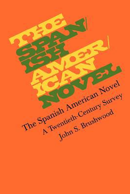 Book The Spanish American Novel: A Twentieth-Century Survey (Texas Pan American) free