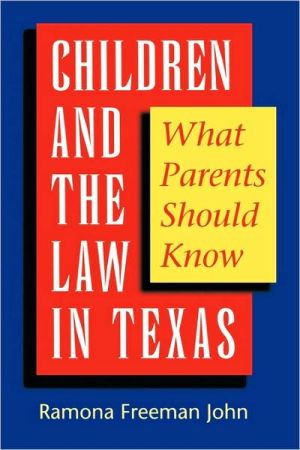 Book Children and the Law in Texas: What Parents Should Know free
