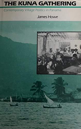 Book The Kuna Gathering: Contemporary Village Politics in Panama (Latin American Monographs) free