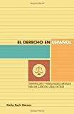 Book El derecho en español: terminología y habilidades jurídicas para un ejercicio legal exitoso (Spanish Edition) free
