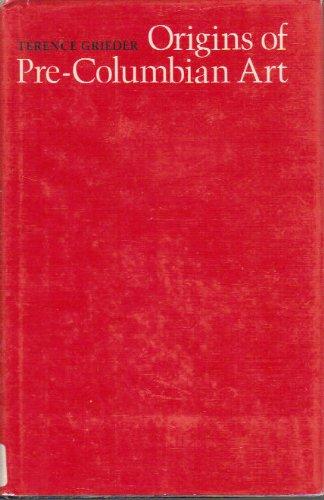 Book Origins of Pre-Columbian Art (The Texas Pan American Series) free