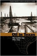 Book Oil in Texas: The Gusher Age, 1895-1945 (Clifton and Shirley Caldwell Texas Heritage Series) free