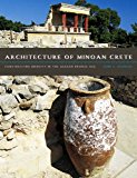 Book Architecture of Minoan Crete: Constructing Identity in the Aegean Bronze Age free