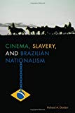 Book Cinema, Slavery, and Brazilian Nationalism (Cognitive Approaches to Literature and Culture) free