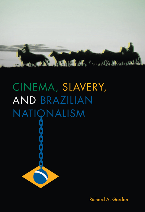 Book Cinema, Slavery, and Brazilian Nationalism free