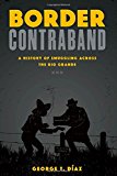 Book Border Contraband: A History of Smuggling across the Rio Grande (Inter-America) free
