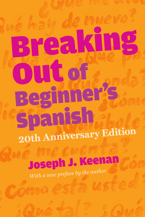 Book Breaking Out of Beginner's Spanish free