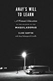 Book Anay's Will to Learn: A Woman's Education in the Shadow of the Maquiladoras free