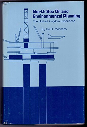 Book North Sea Oil And Environmental Planning: The Uk Experience free
