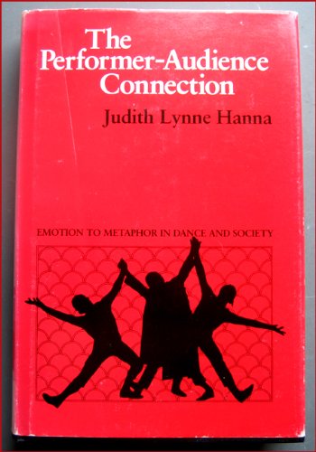 Book The Performer-Audience Connection: Emotion to Metaphor in Dance and Society free