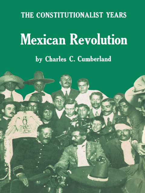 Book Mexican Revolution: The Constitutionalist Years free