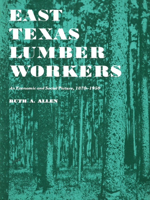 Book East Texas Lumber Workers free