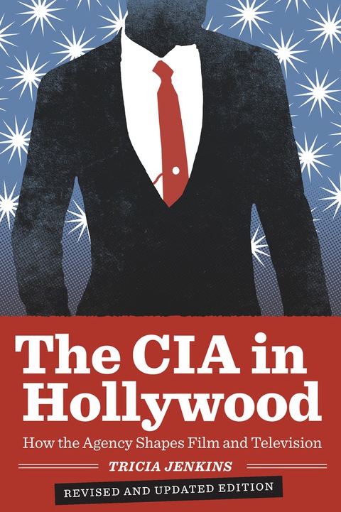 Book The CIA in Hollywood: How the Agency Shapes Film and Television free