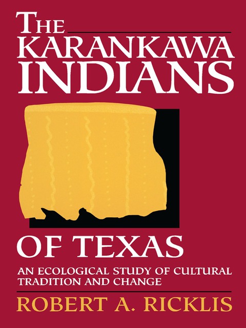 Book The Karankawa Indians of Texas free