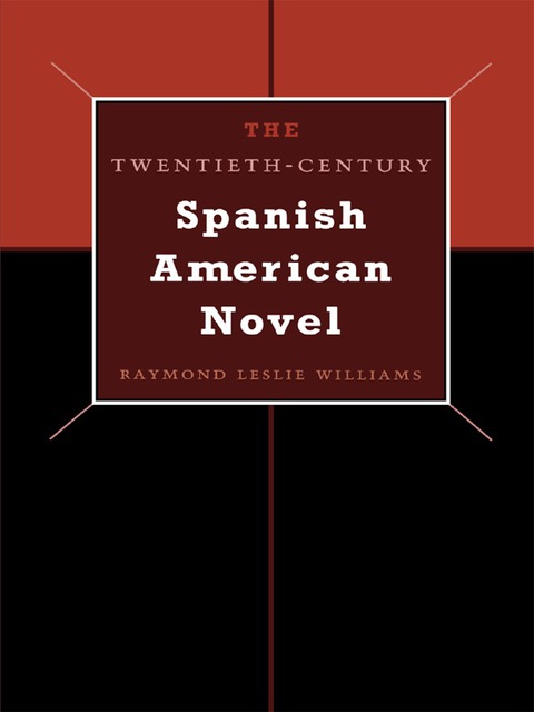 Book The Twentieth-Century Spanish American Novel free
