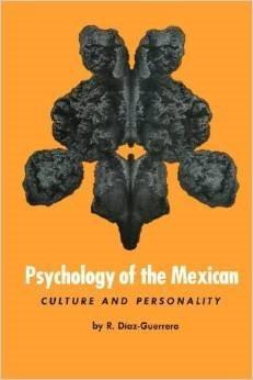 Book Psychology of the Mexican: Culture and Personality (English and Spanish Edition) free