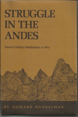 Book Struggle in the Andes: Peasant Political Mobilization in Peru (Latin American monographs, no. 35) free