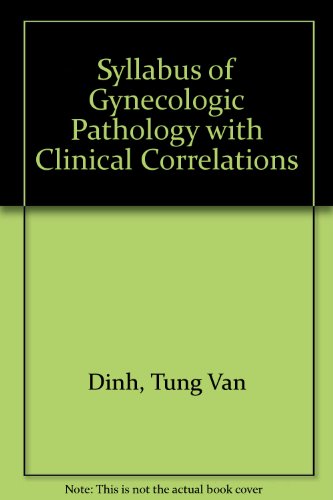 Book Syllabus Of Gynecologic Pathology With Clinical Correlations free