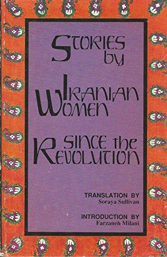 Book Stories by Iranian Women Since the Revolution (Modern Middle East Literature in Translation Series) free