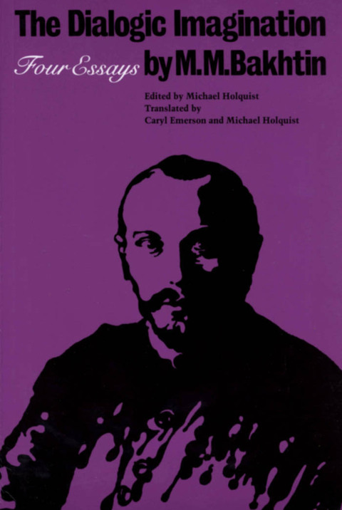 Book The Dialogic Imagination: Four Essays (University of Texas Press Slavic Series) free