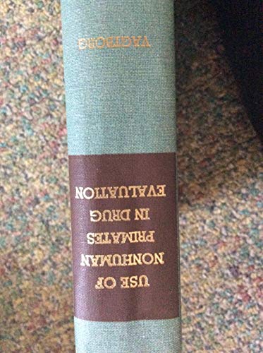 Book Use of nonhuman primates in drug evaluation;: A symposium free