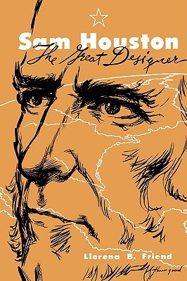 Book Sam Houston, the Great Designer (Texas History Paperbacks) free