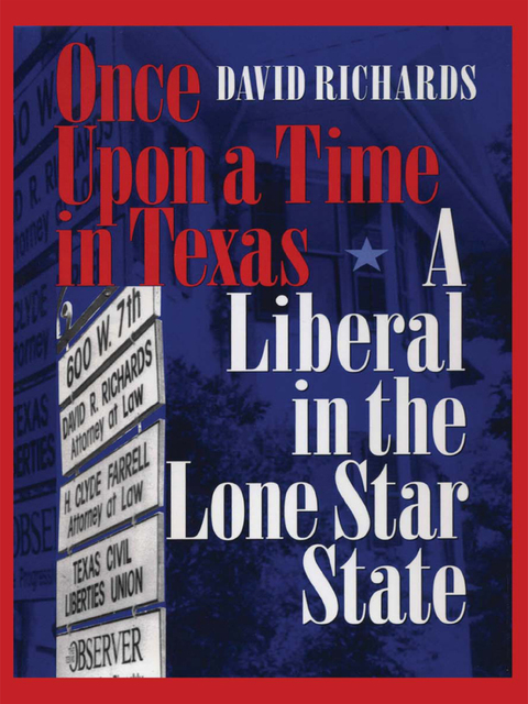 Book Once Upon a Time in Texas: A Liberal in the Lone Star State (Focus on American History Series) free