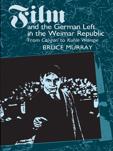 Book Film and the German Left in the Weimar Republic free