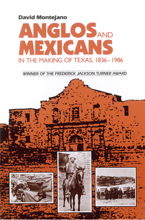 Book Anglos and Mexicans in the Making of Texas, 1836-1986 free