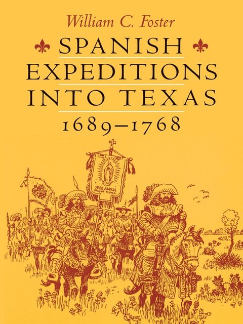 Book Spanish Expeditions into Texas, 1689-1768 free