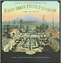 Book Alaska-Yukon-Pacific Exposition, Washington's First World's Fair: A Timeline History free