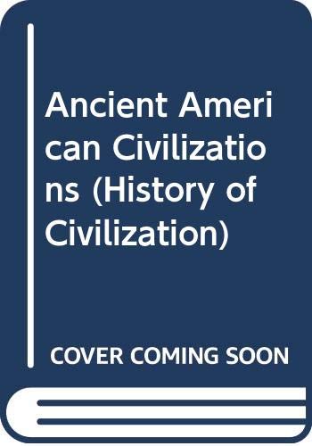 Book The ancient American civilisations (History of civilisation) free