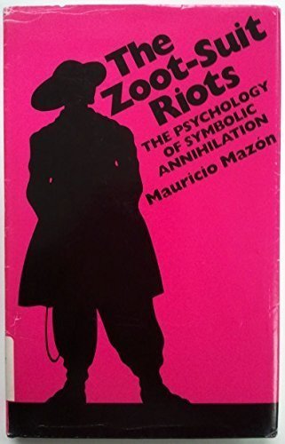 Book The Zoot-Suit Riots (Mexican American monograph) free