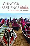 Book Chinook Resilience: Heritage and Cultural Revitalization on the Lower Columbia River (Indigenous Confluences) free